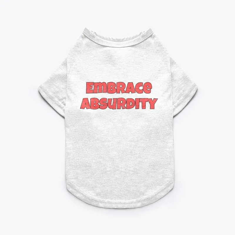 Embrace Absurdity - Scene Snobs