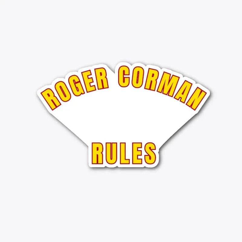 Roger Corman Rules